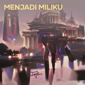 Listen to Menjadi Miliku song with lyrics from DCNS Music