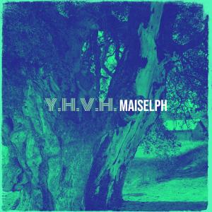 Listen to Y.H.V.H song with lyrics from Maiselph