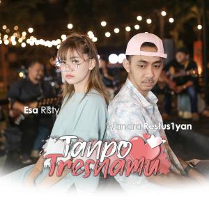 收听Wandra Restusiyan的Tanpo Tresnamu歌词歌曲