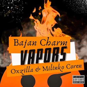 Listen to Vapors (Explicit) song with lyrics from Bajan Charm