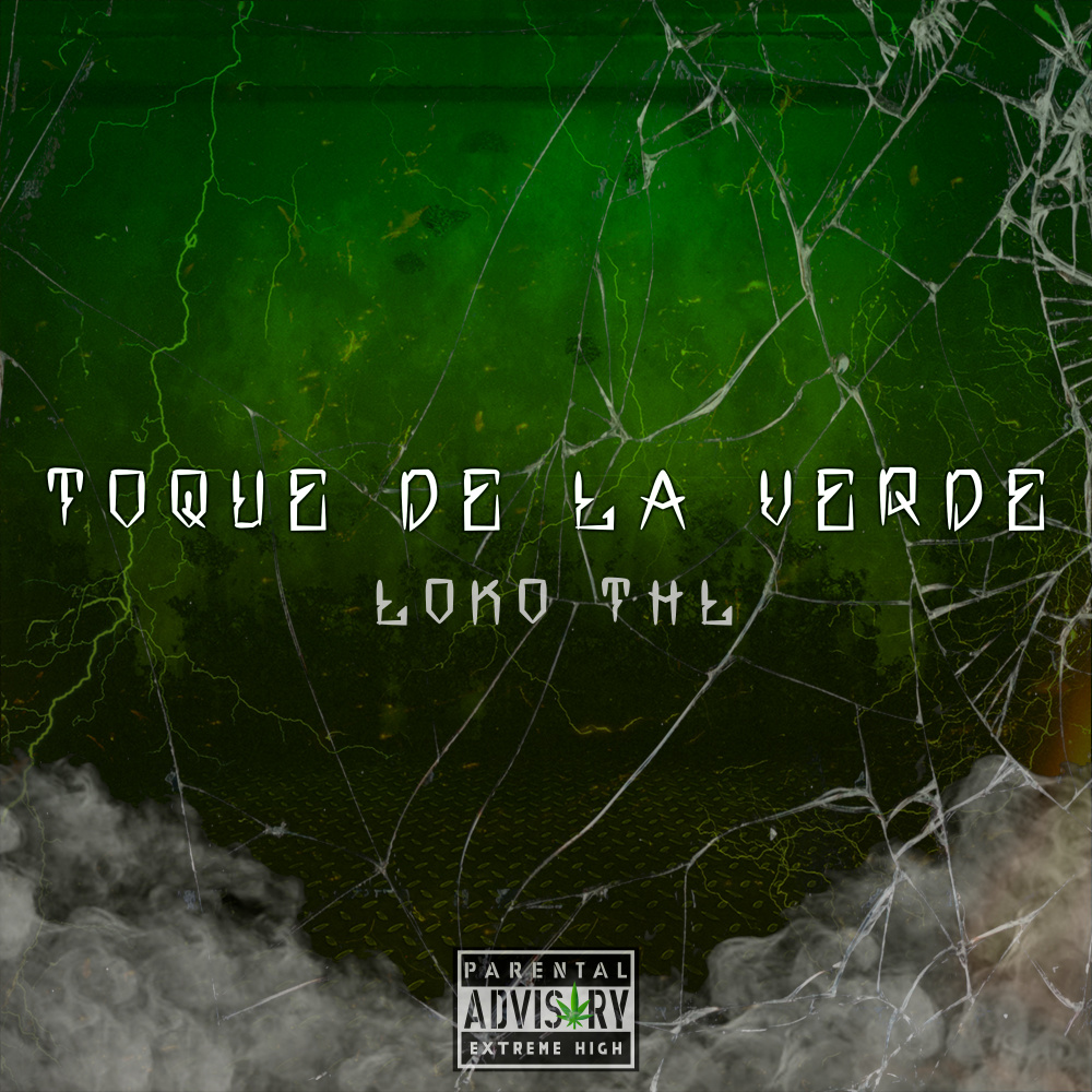 Un Toque de la Verde (Explicit)