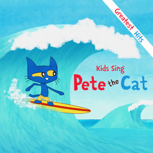 Pete the Cat的專輯Kids Sing Pete The Cat