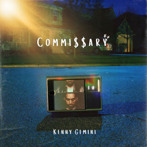 收聽Kenny Gemini的Commissary歌詞歌曲