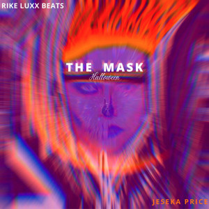 ดาวน์โหลดและฟังเพลง The Mask Halloween พร้อมเนื้อเพลงจาก Jeseka Price