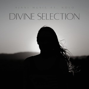 ดาวน์โหลดและฟังเพลง Divine Selection พร้อมเนื้อเพลงจาก Ajani Music