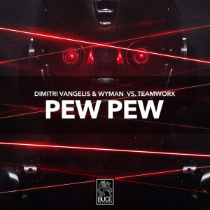 Dimitri Vangelis & Wyman的专辑Pew Pew