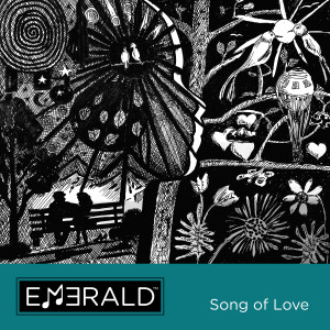 Listen to Song of Love song with lyrics from Emerald