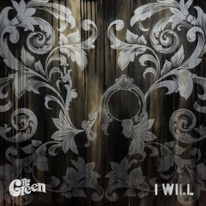 ดาวน์โหลดและฟังเพลง I Will พร้อมเนื้อเพลงจาก The Green