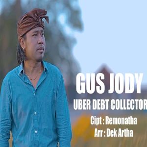 Dengarkan Uber Debt Collector lagu dari Gus Jody dengan lirik
