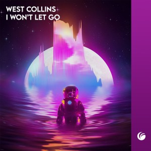 Listen to I Won't Let Go song with lyrics from West Collins