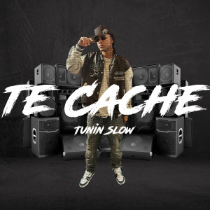 收聽Tunin Slow的Te Cache歌詞歌曲