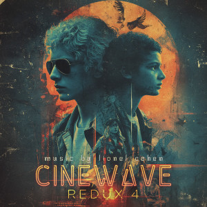 อัลบัม Cinewave, Redux 4 ศิลปิน Lionel Cohen