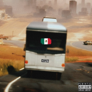 Album Mexico Cruise (Explicit) oleh DJ Zone
