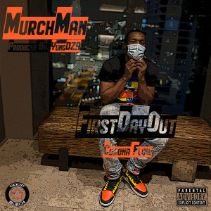 First Day Out (Explicit) dari MurchMan