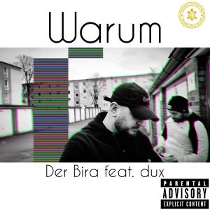 收聽Dux的Warum (feat. Der Bira) (Explicit)歌詞歌曲