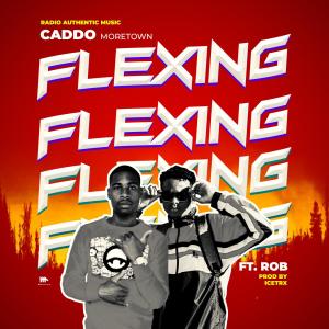 Album Flexing (To inspire and motivate ) (Explicit) from Caddo MoreTown RAM 