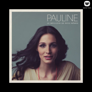 Pauline的專輯Le meilleur de nous-mêmes