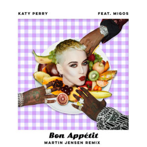 收聽Katy Perry的Bon Appétit (Martin Jensen Remix)歌詞歌曲