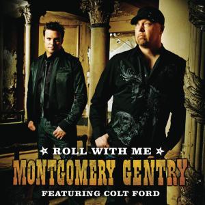 Montgomery Gentry的專輯Roll With Me (featuring Colt Ford) (Featuring Colt Ford)