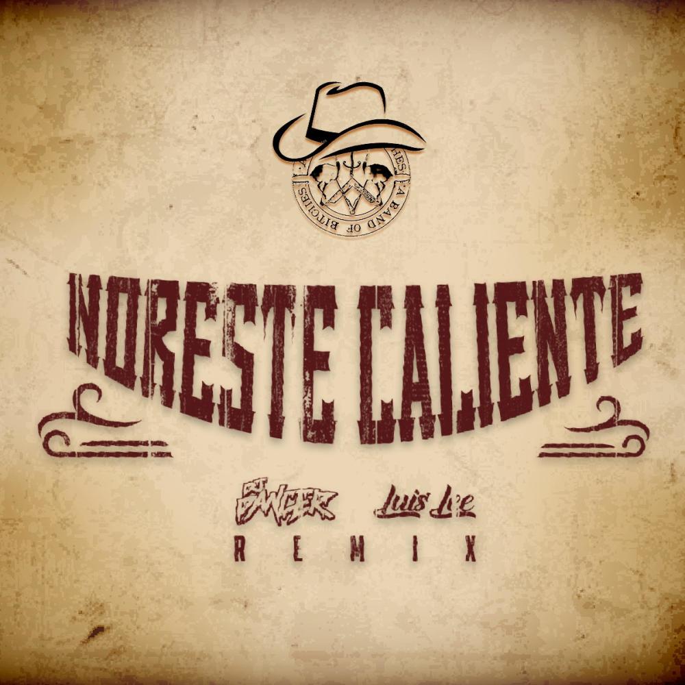 Noreste Caliente (Remix) (Explicit) (Remix|Explicit)