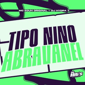 Tipo Nino Abravanel (Explicit) dari DJ Hydra7