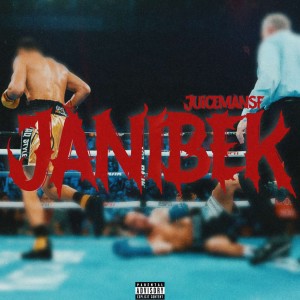 Dengarkan JANIBEK (Explicit) lagu dari JuicemanSF dengan lirik