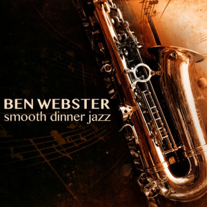 收聽Ben Webster的Willow Weep for Me歌詞歌曲