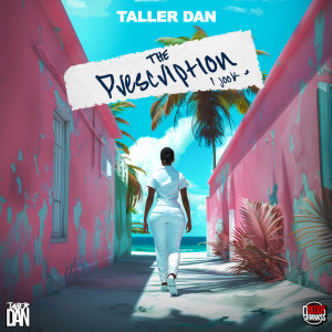 Dengarkan The Prescription lagu dari Taller Dan dengan lirik