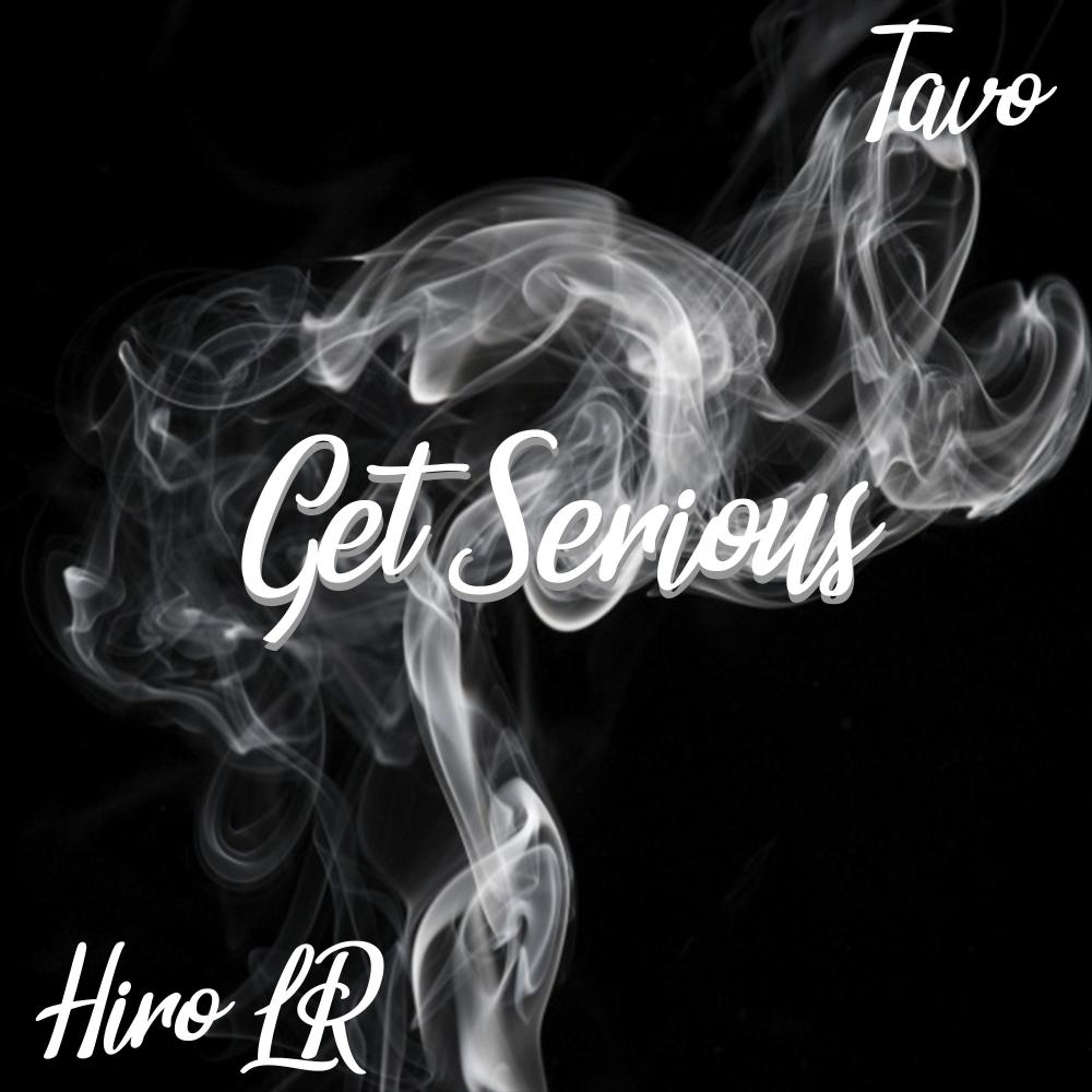 Get Serious (feat. Tavo) (Explicit)