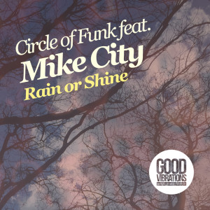 Circle Of Funk的專輯Rain Or Shine