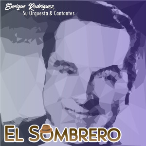 Album El Sombrero oleh Enrique Rodriguez