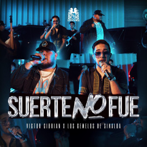 收听Victor Cibrian的Suerte No Fue歌词歌曲