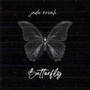 收聽Jade Novah的Butterfly歌詞歌曲