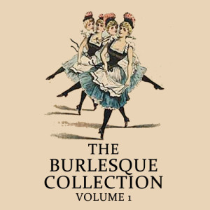 Stick McGhee And His Buddies的專輯The Burlesque Collection Volume 1