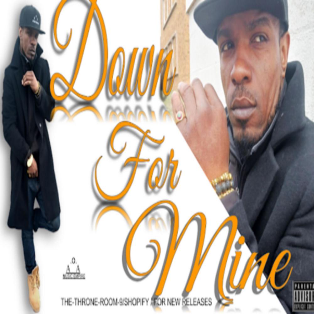 Down For Mine (Explicit)