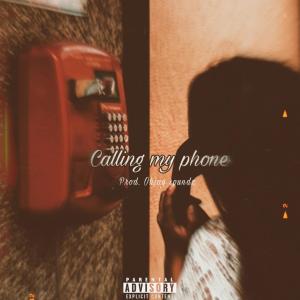Album CALLING MY PHONE (feat. B4thursday) (Explicit) from Ohjay soundz