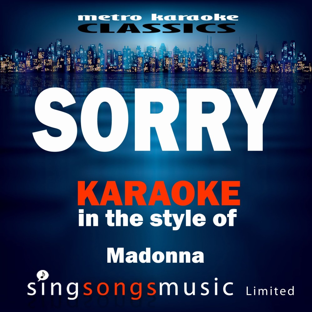 Sorry (In the Style of Madonna) [Karaoke Version] (Karaoke Version)