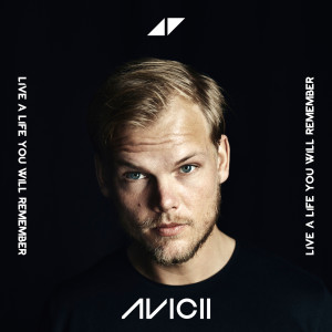 Avicii的專輯Live A Life You Will Remember
