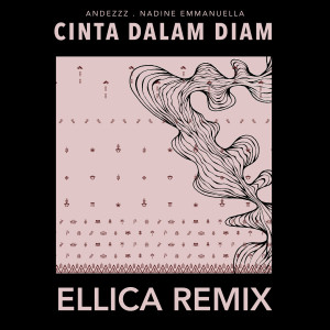 Cinta Dalam Diam (Ellica Remix) dari Andezzz