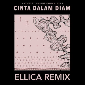 Dengarkan Cinta Dalam Diam (Ellica Remix) lagu dari Andezzz dengan lirik