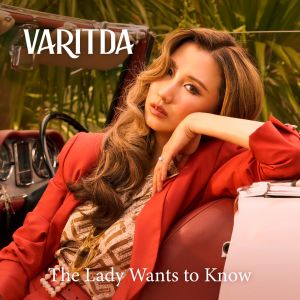 VARITDA的專輯The Lady Wants to Know