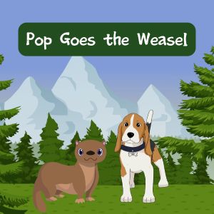收聽Buggy Beagle的Pop Goes the Weasel歌詞歌曲