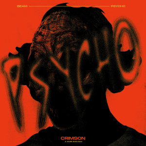 ดาวน์โหลดและฟังเพลง PSYCHO (Explicit) พร้อมเนื้อเพลงจาก BEAM