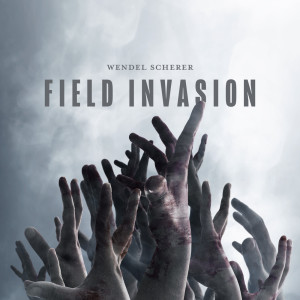 Album Field Invasion oleh Wendel Scherer