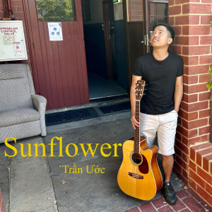 ดาวน์โหลดและฟังเพลง Sunflower พร้อมเนื้อเพลงจาก Tran Uoc