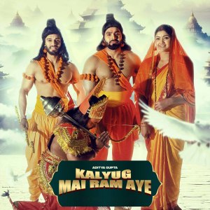 Listen to Kalyug Mai Ram Aaye song with lyrics from Aditya Gupta