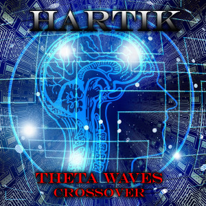 Listen to Theta waves (Crossover) song with lyrics from Hartik
