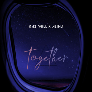 Listen to Together song with lyrics from KAZ WILL