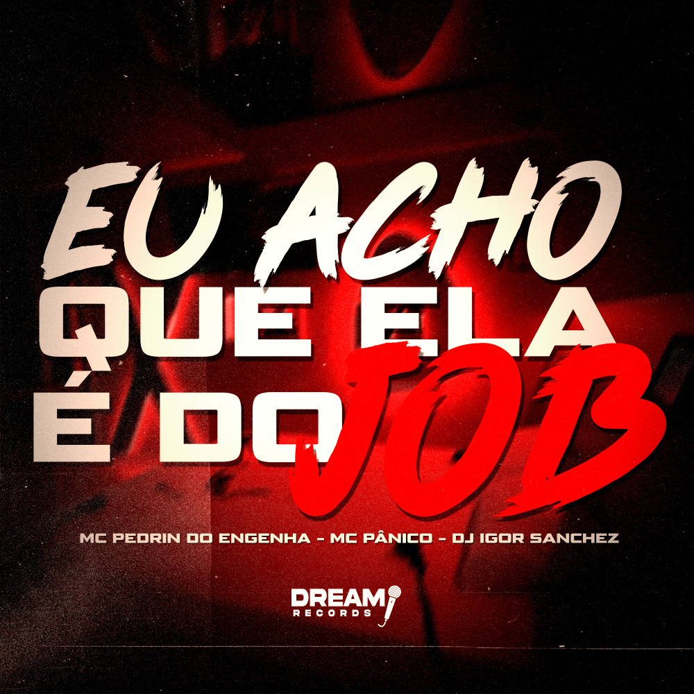 Eu Acho que ela é do Job (Explicit)