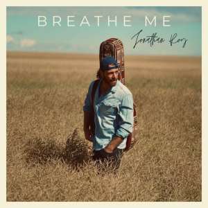 收聽Jonathan Roy的Breathe Me (Acoustic)歌詞歌曲